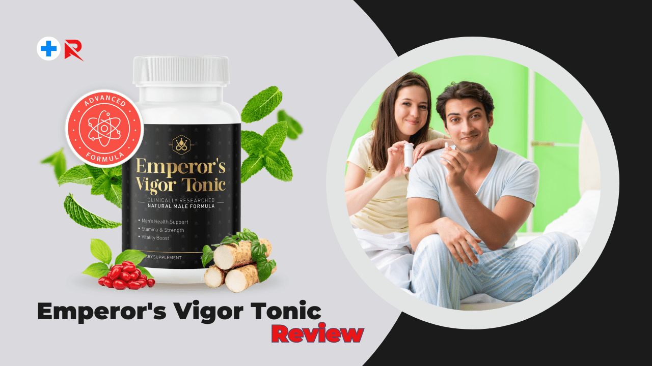 Emperor Vigor Tonic Review 2024 Is It Worth The Hype 2742