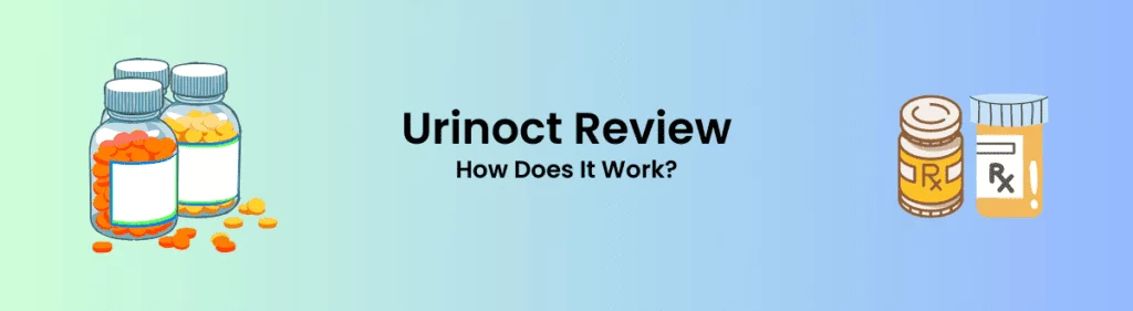 Urinoct How Does It Work?