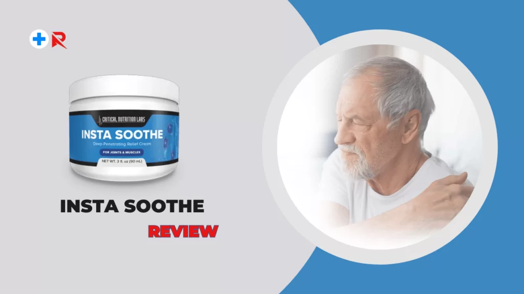 Insta Soothe Reviews: Is This Pain Relief Cream Effective?